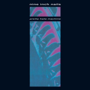 500 albums nine inch nails pretty hate machine